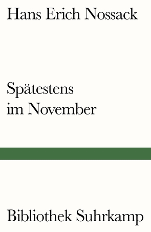 Spätestens im November von Nossack,  Hans Erich