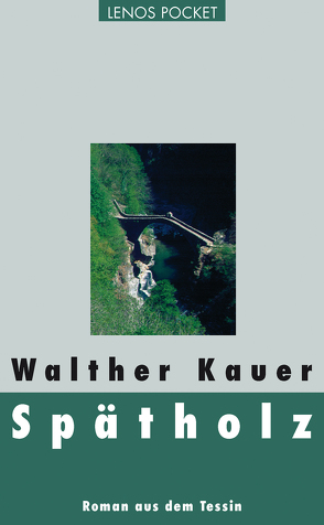 Spätholz von Kauer,  Walther