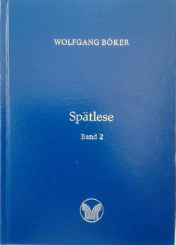 Spätlese von Böker,  Wolfgang