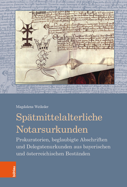 Spätmittelalterliche Notarsurkunden von Weileder,  Magdalena