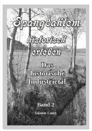 Spangdahlem historisch erleben / Spangdahlem historisch erleben Band 2 von Leers,  Günter