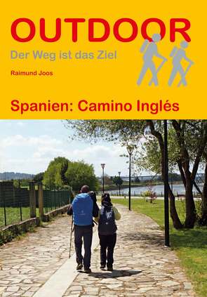 Spanien: Camino Inglés von Joos,  Raimund