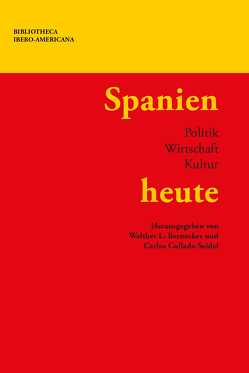 Spanien heute von Bernecker,  Walther L., Collado Seidel,  Carlos