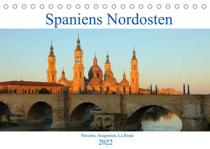 Spaniens Nordosten (Tischkalender 2022 DIN A5 quer) von gro