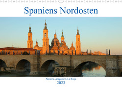 Spaniens Nordosten (Wandkalender 2023 DIN A3 quer) von gro