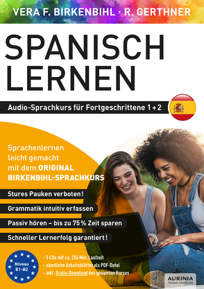 Spanisch lernen für Fortgeschrittene 1+2 (ORIGINAL BIRKENBIHL) von Birkenbihl,  Vera F, Gerthner,  Rainer