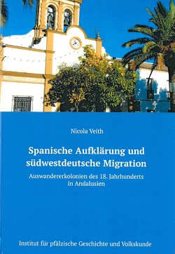 Spanische Aufklärung und südwestdeutsche Migration von Veith,  Nicola