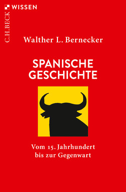 Spanische Geschichte von Bernecker,  Walther L.
