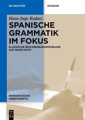 Spanische Grammatik im Fokus von Radatz,  Hans-Ingo