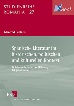 Spanische Literatur im historischen, politischen und kulturellen Kontext von Lentzen,  Manfred