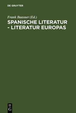 Spanische Literatur – Literatur Europas von Baasner,  Frank