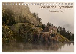Spanische – Pyrenäen Carros de Foc (Tischkalender 2024 DIN A5 quer), CALVENDO Monatskalender von Bering,  Thomas