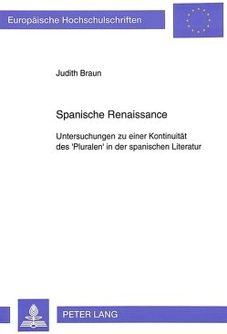 Spanische Renaissance von Braun,  Judith