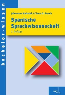 Spanische Sprachwissenschaft von Kabatek,  Johannes, Pusch,  Claus D.