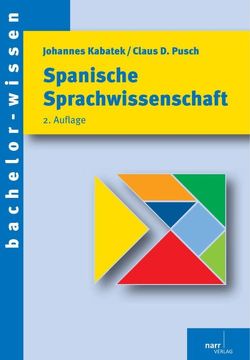 Spanische Sprachwissenschaft von Kabatek,  Johannes, Pusch,  Claus D.