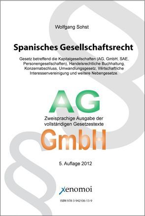 Spanisches Gesellschaftsrecht (zweisprachige Textsammlung / CD-ROM) von Sohst,  Wolfgang