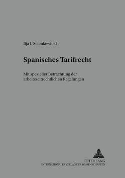 Spanisches Tarifrecht von Selenkewitsch,  Ilja I.