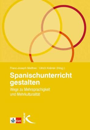 Spanischunterricht gestalten von Krämer,  Ulrich, Meißner,  Franz Joseph