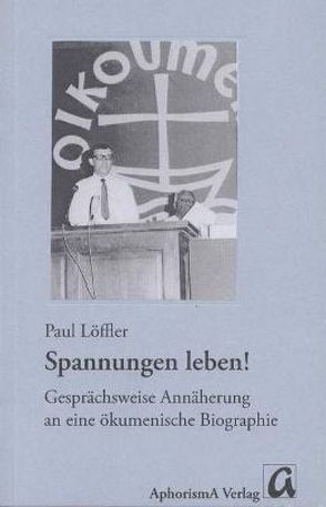 Spannungen leben! von Löffler,  Paul, Zimmer-Winkel,  Rainer