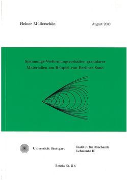 Spannungs-Verformungsverhalten granularer Materialien am Beispiel von Berliner Sand von Müllerschön,  Heiner