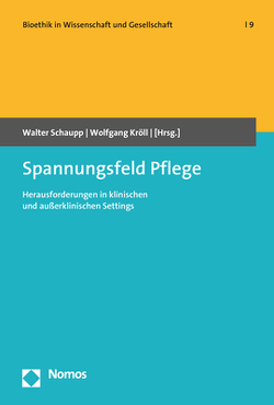 Spannungsfeld Pflege von Kröll,  Wolfgang, Schaupp,  Walter