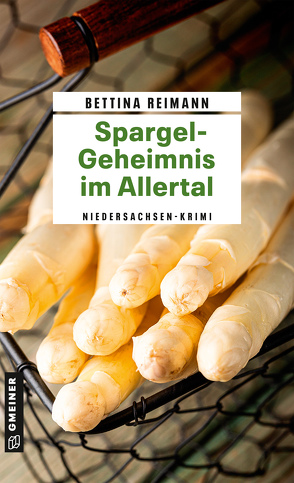 Spargel-Geheimnis im Allertal von Reimann,  Bettina