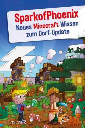 SparkofPhoenix: Neues Minecraft-Wissen zum Dorf-Update von SparkofPhoenix