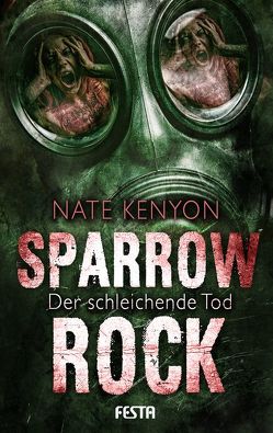 Sparrow Rock – Der schleichende Tod von Kenyon,  Nate