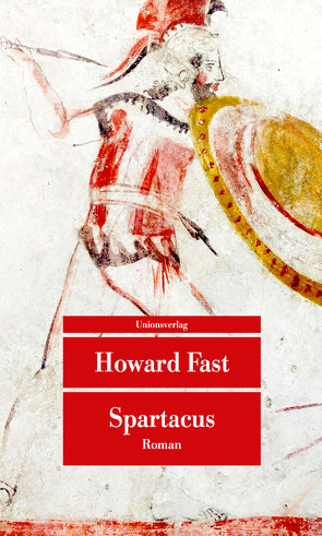 Spartacus von Fast,  Howard, Julius,  Liselotte