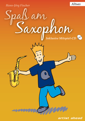 Spaß am Saxophon (für Alt-Saxophon) von Fischer,  Hans-Jörg