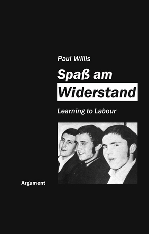 Spaß am Widerstand von Willis,  Paul