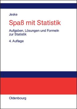 Spaß mit Statistik von Jeske,  Roland