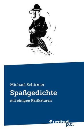 Spaßgedichte von Schirmer,  Michael