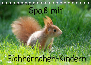 Spaß mit Eichhörnchen-Kindern (Tischkalender 2022 DIN A5 quer) von Adam,  Heike