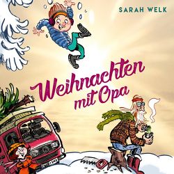 Spaß mit Opa 2: Weihnachten mit Opa von Horeyseck,  Julian, Welk,  Sarah