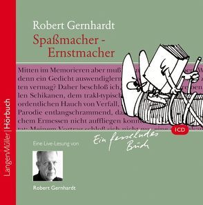 Spaßmacher – Ernstmacher (CD) von Gelesen von Gernhardt,  Robert, Gernhardt,  Robert