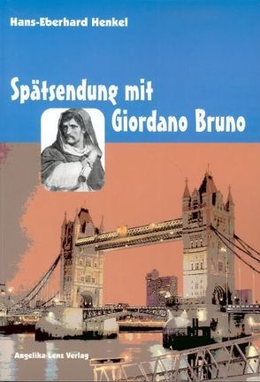 Spätsendung mit Giordano Bruno von Henkel,  Hans E