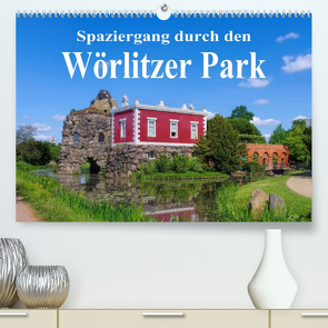 Spaziergang durch den Wörlitzer Park (Premium, hochwertiger DIN A2 Wandkalender 2023, Kunstdruck in Hochglanz) von LianeM