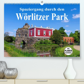 Spaziergang durch den Wörlitzer Park (Premium, hochwertiger DIN A2 Wandkalender 2023, Kunstdruck in Hochglanz) von LianeM