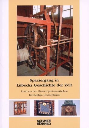 Spaziergang in Lübecks Geschichte der Zeit von Weser,  Karola, Weser,  Lothar