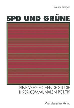 SPD und Grüne von Berger,  Rainer