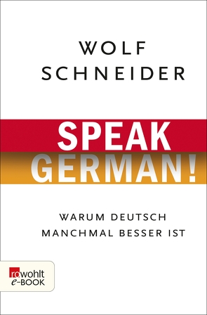 Speak German! von Schneider,  Wolf