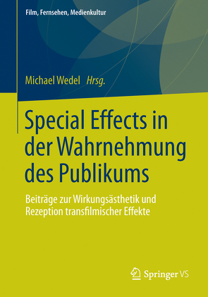 Special Effects in der Wahrnehmung des Publikums von Wedel,  Michael