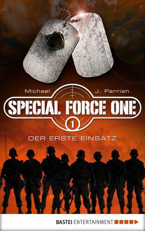 Special Force One 01 von Parrish,  Michael J.