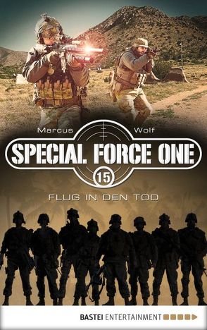 Special Force One 15 von Wolf,  Marcus