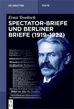 Spectator-Briefe und Berliner Briefe (1919–1922) von Hübinger,  Gangolf, Wehrs,  Nikolai
