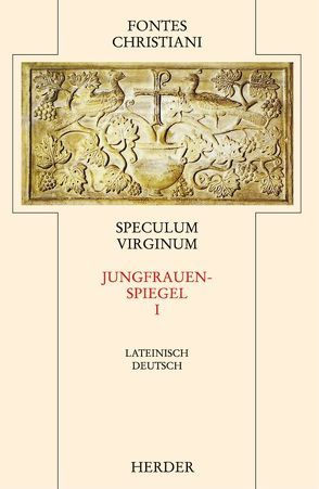 Speculum Virginum = Jungfrauenspiegel [1] von Seyfarth,  Jutta