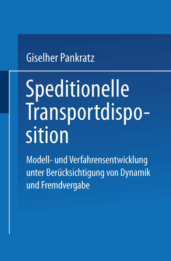 Speditionelle Transportdisposition von Pankratz,  Giselher