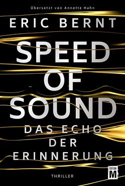 Speed of Sound – Das Echo der Erinnerung von Bernt,  Eric, Hahn,  Annette