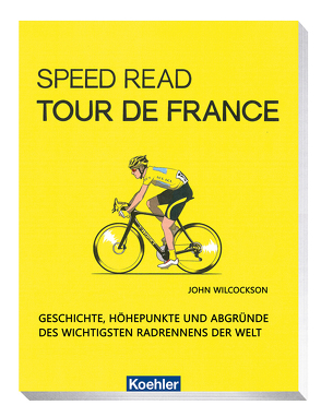 Speed Read – Tour de France von Wilcockson,  John